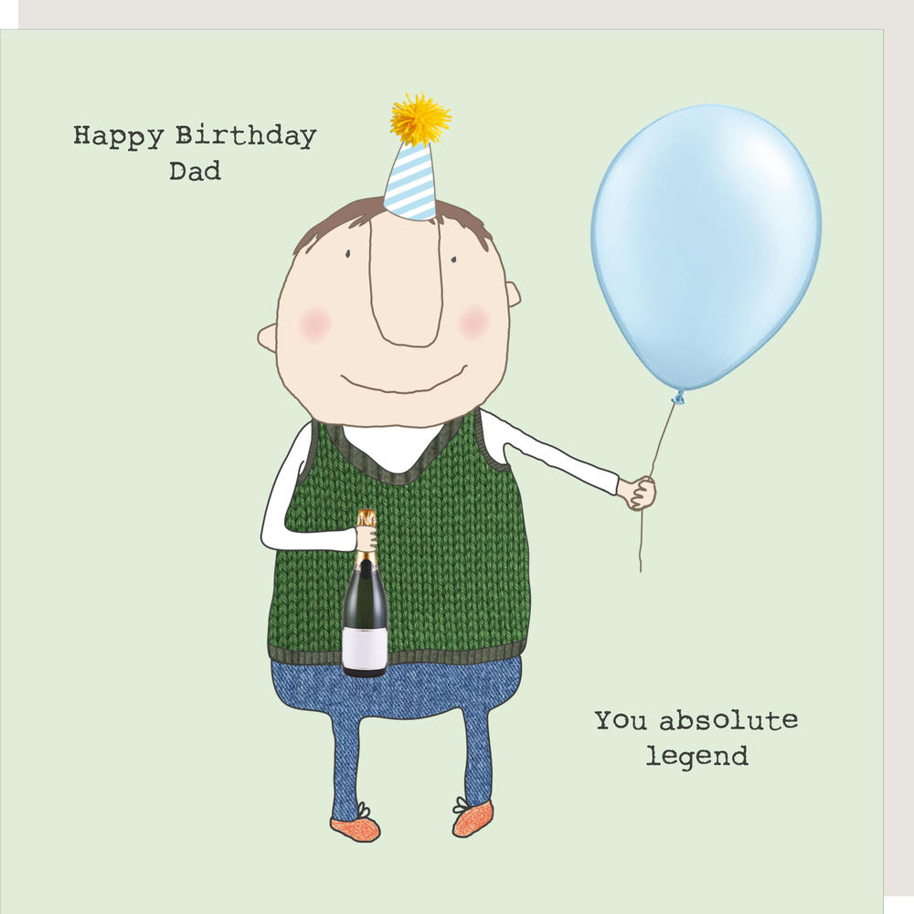 Rosie Made A Thing Dad You Absolute Legend Happy Birthday Card | Cards